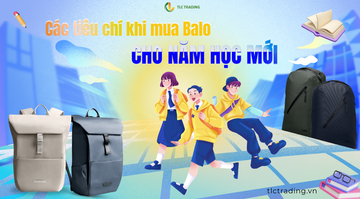 Tựu trường đúng điệu – Chọn Balo sao cho “chuẩn gu” 2025?